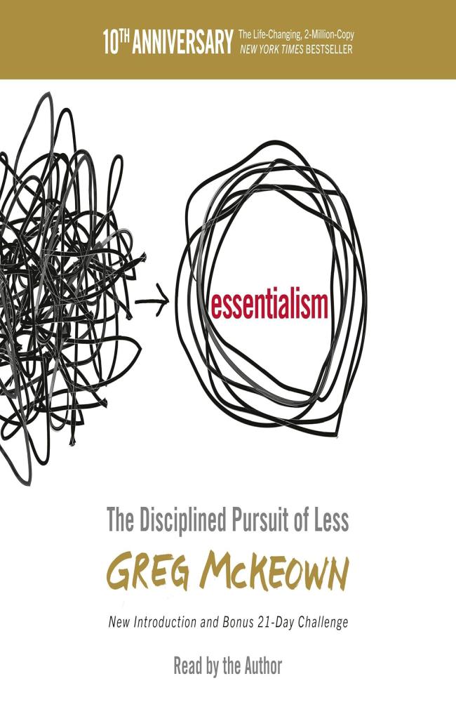 Cover of Essentialism: The Disciplined Pursuit of Less by Various Authors